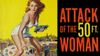 Attack-of-the-50-Foot-Woman-Posters-570x320.jpg