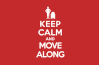 Keep-Calm-and-Move-Along-Tshirt.gif