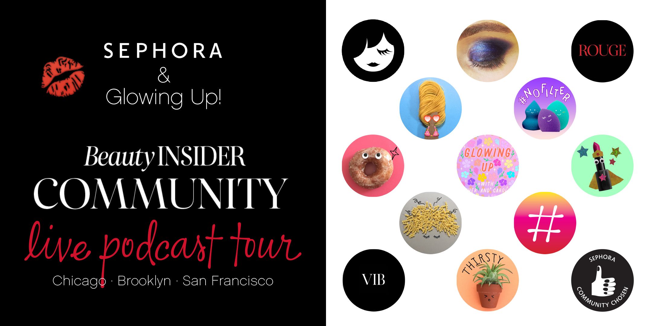 Glowing Up & BIC Podcast Tour - Beauty Insider Community