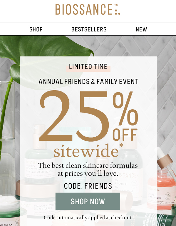 *For a limited time, 25% off promo code FRIENDS will be automatically applied at checkout. Discount will be applied to all eligible merchandise purchase, valid until 08/24/2020 11:59PM PT.